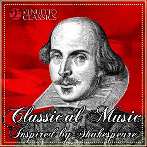 Classical Music Inspired by Shakespeare