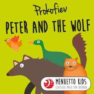 Prokofiev: Peter and the Wolf, Op. 67