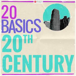 20 Basics: 20th Century