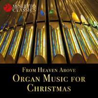 From Heaven Above - Organ Music for Christmas