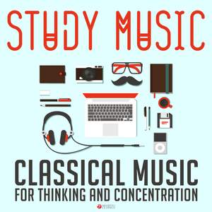 Study Music: Classical Music for Thinking and Concentration