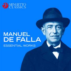 Manuel de Falla: Essential Works