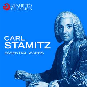 Carl Stamitz: Essential Works