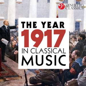 The Year 1917 in Classical Music Product Image