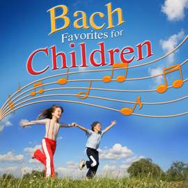 Bach Favorites for Children