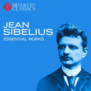 Jean Sibelius: Essential Works