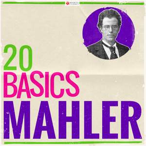 20 Basics: Mahler