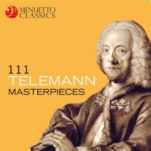 111 Telemann Masterpieces