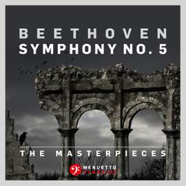 The Masterpieces - Beethoven: Symphony No. 5 in C Minor, Op. 67