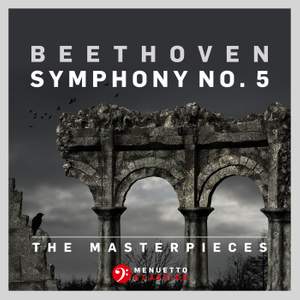 The Masterpieces - Beethoven: Symphony No. 5 in C Minor, Op. 67