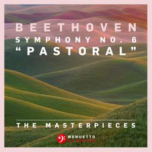 The Masterpieces - Beethoven: Symphony No. 6 in F Major, Op. 68 'Pastoral'
