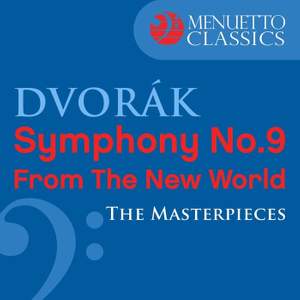 Dvorák: Symphony No. 9 'From the New World'