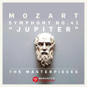 The Masterpieces - Mozart: Symphony No. 41 in C Major, K. 551 'Jupiter'
