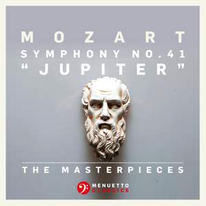 The Masterpieces - Mozart: Symphony No. 41 in C Major, K. 551 'Jupiter'