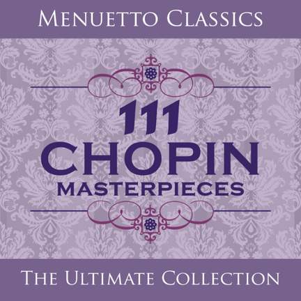 111 Chopin Masterpieces