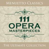 111 Opera Masterpieces