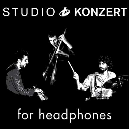 Studio Konzert for Headphones