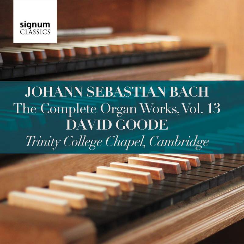 Bach: Complete Organ Works, Vol. 14 - Signum: SIGCD814 - Presto CD 