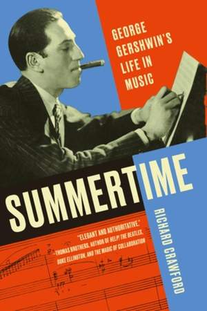 Summertime: George Gershwin's Life in Music