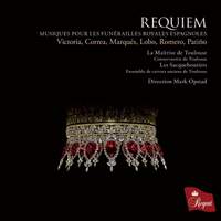 Requiem - Musiques pour les Funerailles Royales Espagnoles