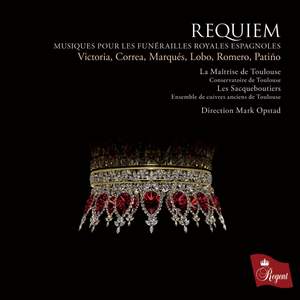 Requiem - Musiques pour les Funerailles Royales Espagnoles