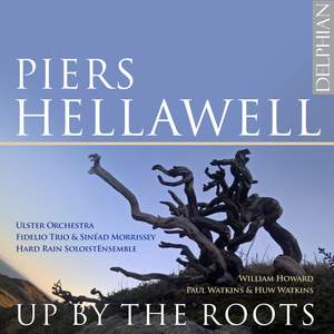 Piers Hellawell: Up By The Roots