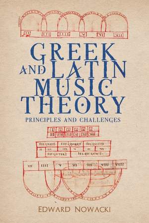 Greek and Latin Music Theory: Principles and Challenges