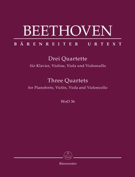 Beethoven, Ludwig van: Three Quartets for Pianoforte, Violin, Viola and Violoncello WoO 36