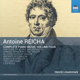 Antoine Reicha Piano Music, Volume Four