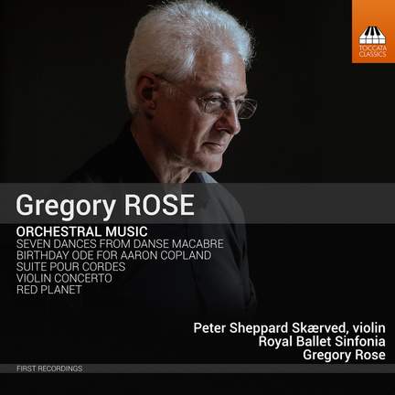 Gregory Rose: Orchestral Works