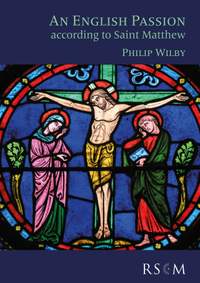 Wilby: An English Passion according to Matthew