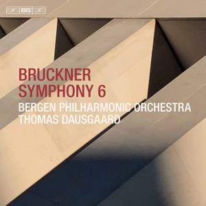 Bruckner: Symphony No. 6 (1881 Version)
