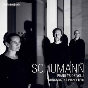 Robert Schumann: Piano Trios, Vol. 1