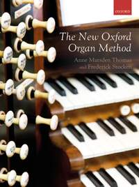 Anne Marsden Thomas & Frederick Stocken: The New Oxford Organ Method 