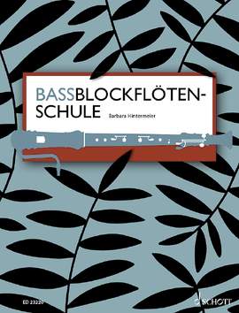 Hintermeier, B: Bassblockflötenschule
