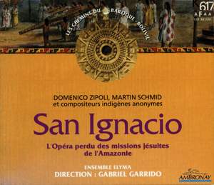 San Ignacio: L'opéra perdu des missions jésuites de l'Amazonie