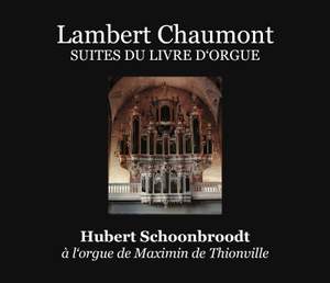Chaumont: Suites du livre d'orgue