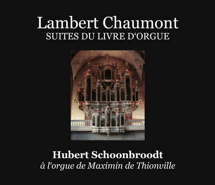Chaumont: Suites du livre d'orgue