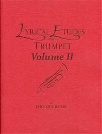 Phil Snedecor: Lyrical Etudes For Trumpet Volume II