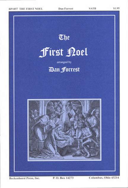 Dan Forrest: This First Noel