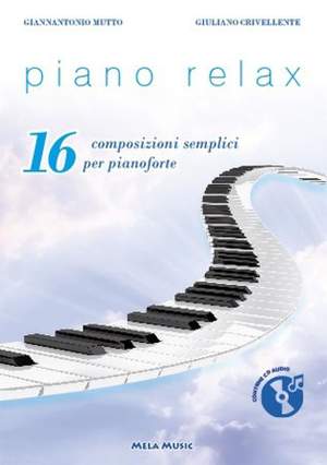 Giannatonio Mutto_Giuliano Crivellente: Piano Relax