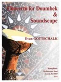 Evan Gottschalk: Concerto for Doumbek and Soundscape