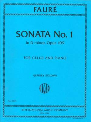 Gabriel Fauré: Cello Sonata No.1 in D minor, Op. 109