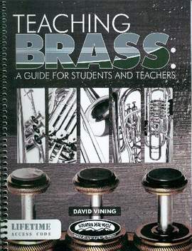 Vining: Teaching Brass: A Guide for Students and Teachers