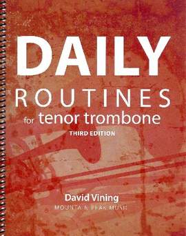Vining: Daily Routines for Tenor Trombone