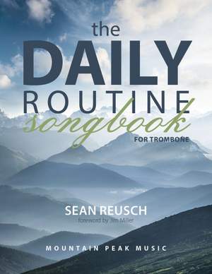 Sean Reusch: The Daily Routine Songbook for Trombone