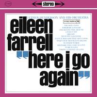 Eileen Farrell - Here I Go Again