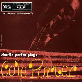 Charlie Parker Plays Cole Porter: The Genius of Charlie Parker #5