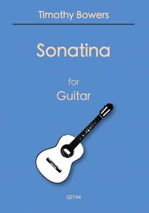 Timothy Bowers: Sonatina for Guitar