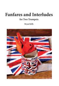 Bryan Kelly: Fanfares and Interludes